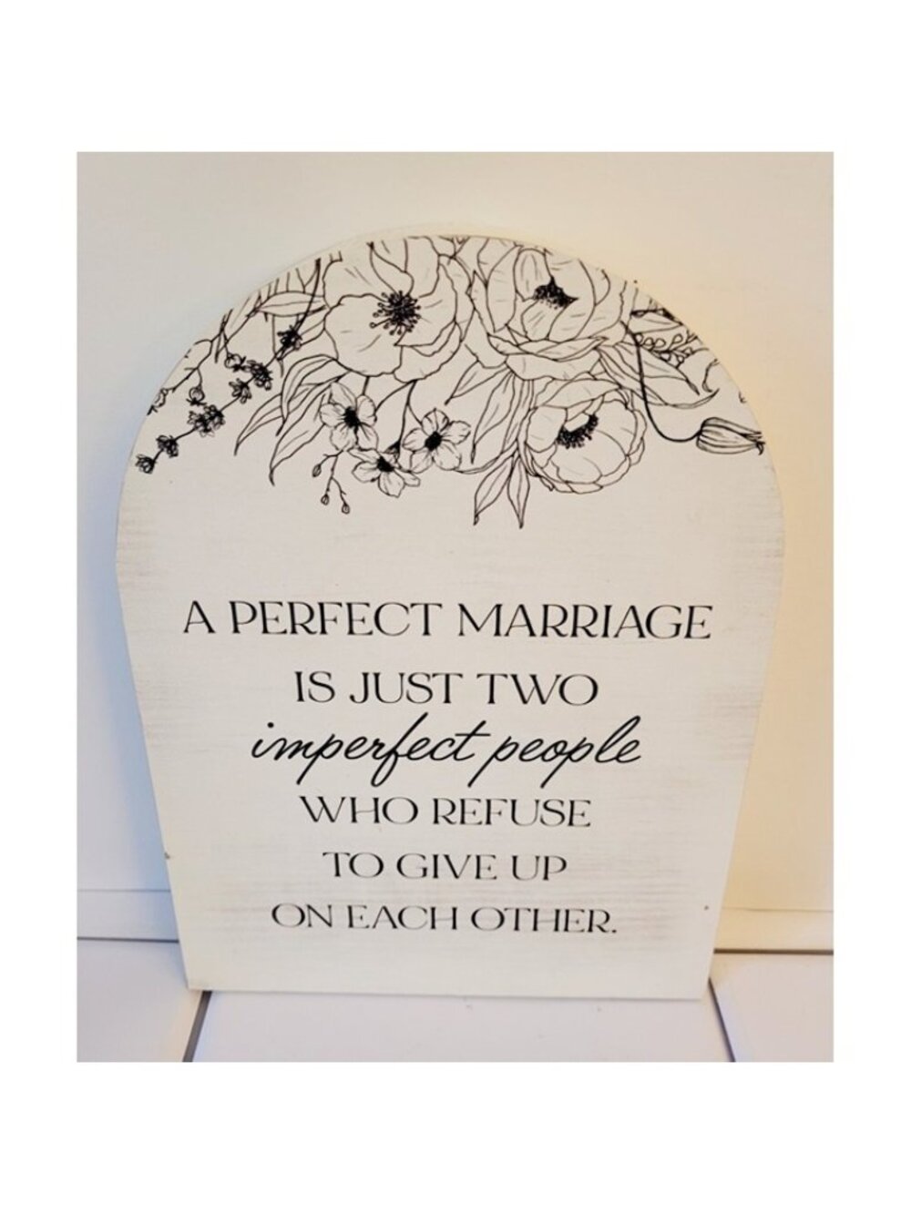 Table Top Wood Decor “A Perfect Marriage Is Just Two Imperfect People…”